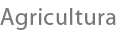 Agricultura