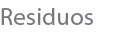 Residuos