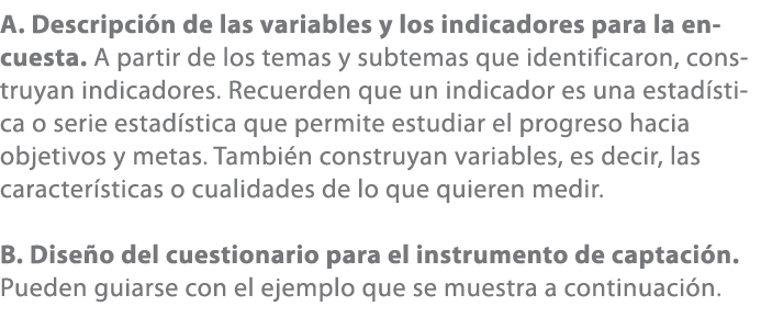 A. Descripci n de las variables y los indicadores para la encuesta. A partir de los temas y subtemas que identificaro...