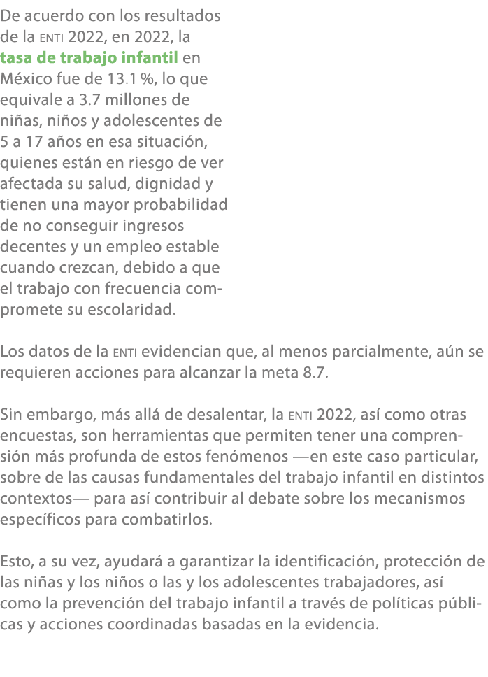 De acuerdo con los resultados de la ENTI 2022, en 2022, la tasa de trabajo infantil en M xico fue de 13.1 %, lo que e...