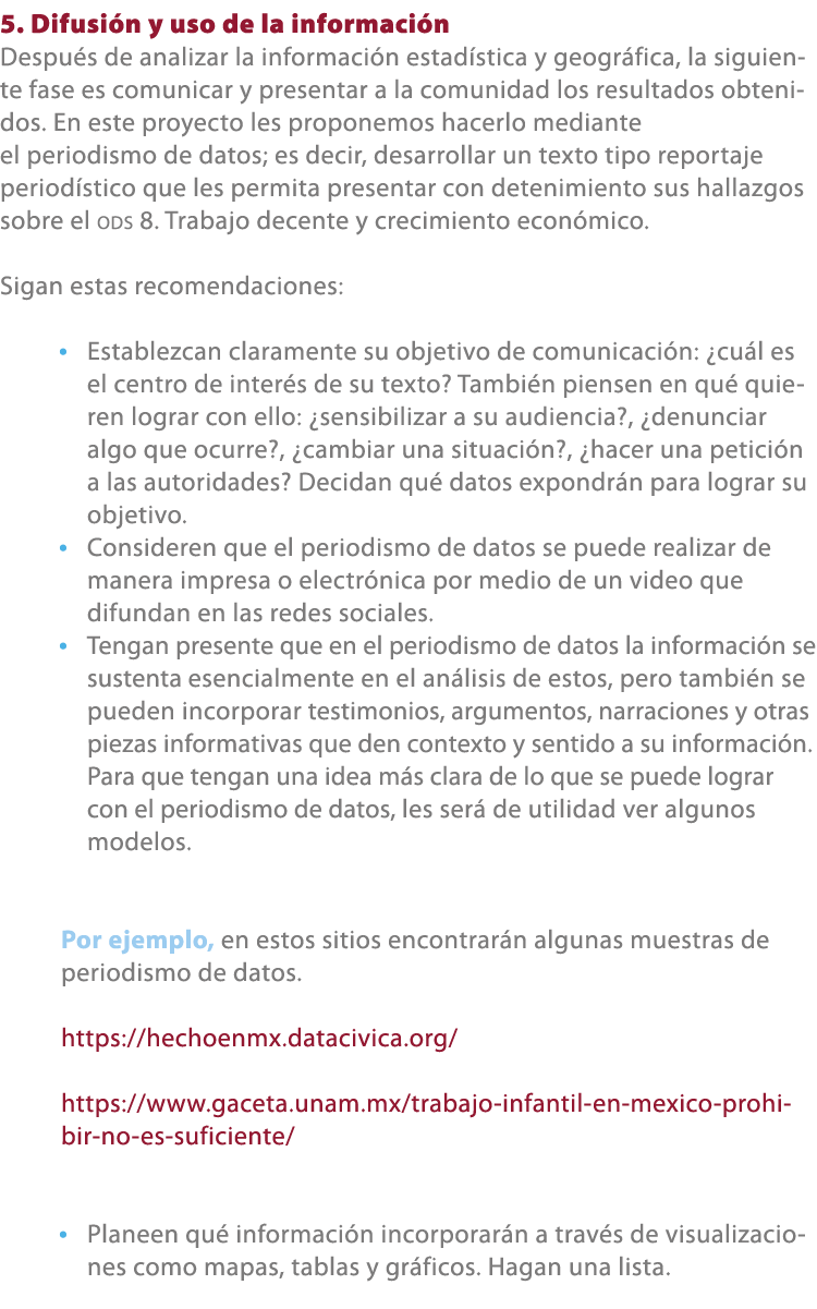 5. Difusi n y uso de la informaci n Despu s de analizar la informaci n estad stica y geogr fica, la siguiente fase es...