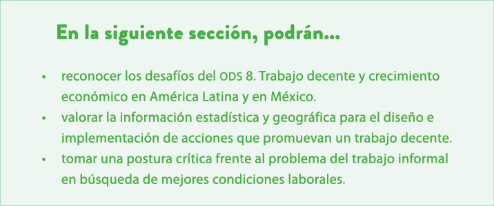 En la siguiente secci n, podr n... • reconocer los desaf os del ods 8. Trabajo decente y crecimiento econ mico en Am ...