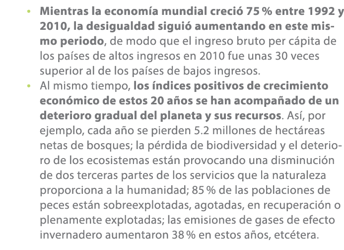• Mientras la econom a mundial creci 75 % entre 1992 y 2010, la desigualdad sigui  aumentando en este mismo periodo,...