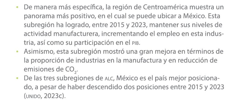 • De manera m s espec fica, la regi n de Centroam rica muestra un panorama m s positivo, en el cual se puede ubicar a...