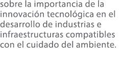 sobre la importancia de la innovaci n tecnol gica en el desarrollo de industrias e infraestructuras compatibles con e...
