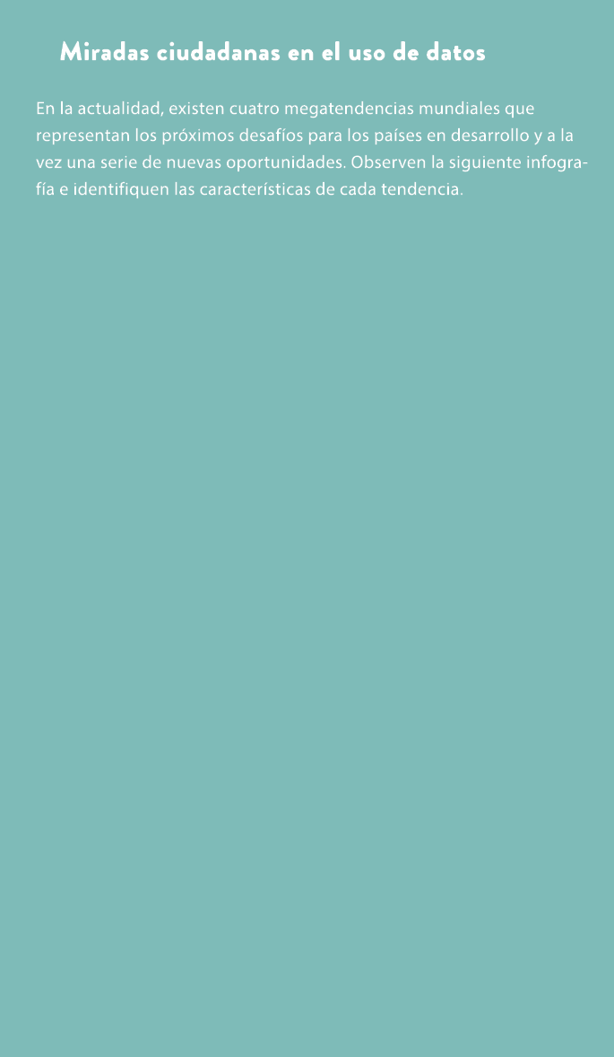 Miradas ciudadanas en el uso de datos En la actualidad, existen cuatro megatendencias mundiales que representan los p...