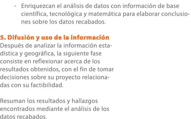• Enriquezcan el an lisis de datos con informaci n de base cient fica, tecnol gica y matem tica para elaborar conclus...